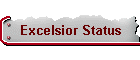 Excelsior Status