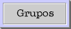 BotonGrupos2.gif (598 bytes)