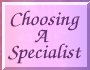 Choosing_a_Specialist