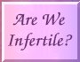 Are_we_infertile?