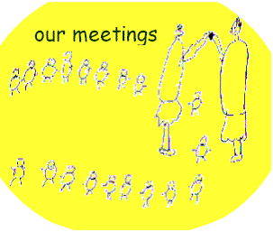 Our meetings