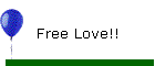 Free Love!!