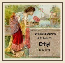 In Memory Of Ethyl