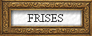 FRISES